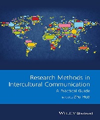 Description: 9781118837467: Research Methods in Intercultural Communication: A Practical Guide (GMLZ - Guides to Research Methods in Language and Linguistics)