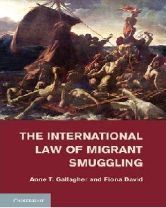 Description: The International Law of Migrant Smuggling